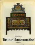 Colleselli, Franz - Tiroler Bauernmobel