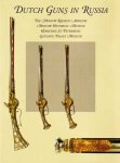 Howard L. Blackmore  & E. A. Yablonskaya - Dutch Guns in Russia
