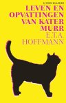 E.T.A. Hoffmann - (1) Leven En Opvattingen Van Kater Murr