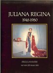 Lammers, H.G. Foto Bureau  't Sticht en Henk Tukker - Juliana Regina  1948-1980  Met ruim 299 nieuwe fotos