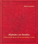 CROSWELLER, DAVID - Wijsheden van Boeddha. Inspiratie voor elke dag met ruimte voor eigen gedachten en notities