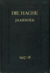 GELDER, DR. H.E. VAN (Onder redactie van) - Jaarboek van Die Haghe 1917/18 GELDER, DR. H.E. VAN (Onder redactie van) - Jaarboek van Die Haghe 1917/18