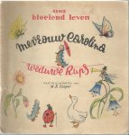 Cooper, M.B. (tekst & beeld) - Mevrouw Carolina. Weduwe rups Cooper, M.B. (tekst & beeld) - Mevrouw Carolina. Weduwe rups