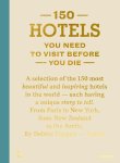 Debbie Pappyn - 150 Hotels You Need To Visit Before You Die