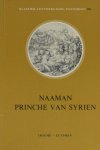 Hummelen, W.M.H. &C. Schmidt (eds.). - Naaman Prinche van Syrien. Een rederijkersspel uit de zestiende eeuw