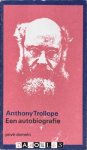 Anthony Trollope - Anthony Trollope. Een Autobiografie