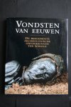 A. Paul G.Bahn; Willems, Prof. Dr. Willem J.H. - Beroemdste archeologische ontdekkingen ter wereld:  VONDSTEN VAN EEUWEN
