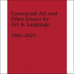 Catherine Millet, Michael Baldwin, Mel Ramsden - Conceptual Art and other Essays by Art & Language 1965-2023