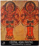 Bussagli Mario, Skira Albert - Central Asian Painting From Afghanistan to Sinkiang