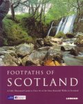 auteur niet vermeld - Footpaths of Scotland [A Fully Illustrated Guide to Over 30 of the Most Beautiful Walks in Scotland]