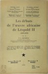 P.A. Roeykens - Les débuts de l'oeuvre africaine de Léopold II (1875 - 1879)