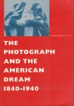 Clinton, William Jefferson - The Photograph and the American Dream 1840 - 1940, 223 pag. softcover, goede staat (wat lichte sporen van gebruik randen omslag)