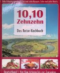 Finck. Mathias - 10,10 Zehnzeh: Das Reise-Kochbuch
