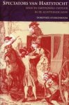 STURKENBOOM, DOROTHÉE - Spectators van hartstocht. Sekse en emotionele cultuur in de achttiende eeuw