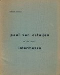 Snoeck, Robert. - Paul van Ostaijen en zijn Satire Intermezzo: Een derde hypothese.