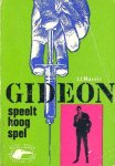 Marric, J.J. - Gideon speelt hoog spel
