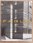 JAEGGI, ANNEMARIE. - Fagus: Industrial Culture from Werkbund to Bauhaus.