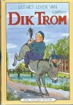 Kieviet, C. Joh. - Uit het leven van Dik Trom