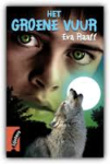 Raaff, Eva - HET GROENE VUUR Raaff, Eva - HET GROENE VUUR
