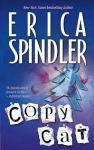 Spindler, Erica - COPY CAT