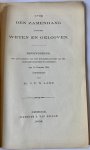 Land, J.P.N. - Over den zamenhang tusschen weten en gelooven. Amsterdam Ipenbuur & Van Seldam 1864