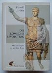 Syme, Ronald - Die Romische Revolution. MacHtkampfe Im Antiken Rom. Grundlegend Revidierte  Und Erstmals Vollstandige Neuausgabe.