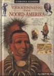 Greenway, S. - Verkenning Van Noord-Amerika. Het verhaal van de ontdeking van de Nieuwe Wereld