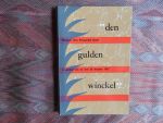 Jong, Dirk de (samenstelling). - Den Gulden Winckel. - Overzicht van de representatieve uitgaven in de afgelopen vijftig jaar verspreid door de boekhandel.