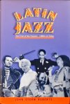 John Storm Roberts - Latin Jazz John Storm Roberts - Latin Jazz