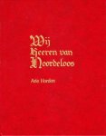 Arie Horden - Wij heeren van Noordeloos