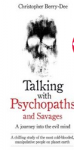 Berry-Dee, Christopher - Talking with Psychopaths / A Journey into the Evil Mind