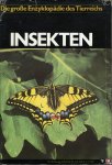 GÜNTHER, Kurt / HANNEMANN, Hans-Joachim / HEIKE, Fritz / u.a. - Insekten. Die große Enzyklopädie des Tierreichs.
