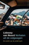 Lidewey van Noord - Verhalen Uit De Volgwagen