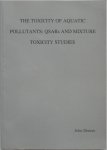 Deneer Johan Willy - The Toxicity of Aquatic Pollutants QSARs and Mixture Toxicity Studies (proefschrift  voor graad van doctor)