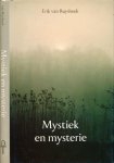 Ruysbeek,  Erik van - Mystiek en mysterie