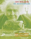 Jan Wolkers - De achtertuin Tekeningen: Bob en Tom Wolkers
