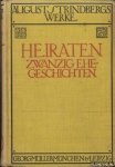 Strindberg, August - August Strindbergs Werke: Heiraten