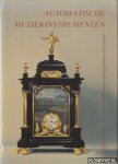 Haspels, J.J.L. - Automatische muziekinstrumenten. Catalogus van het Nationaal Museum Van Speelklok tot Pierement Haspels, J.J.L. - Automatische muziekinstrumenten. Catalogus van het Nationaal Museum Van Speelklok tot Pierement