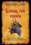Feist, Raymond  E. - Koning der Vossen. Het tweede boek van het conclaaf der schaduwen