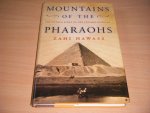 Zahi A. Hawass - Mountains of the Pharaohs The Untold Story of the Pyramid Builders
