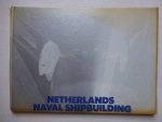RSV - Netherlands naval shipbuilding; naval vessels built or modernized since World War II by Rhine-Schelde-Verolme Shipyards and engineered by Nevesbu.