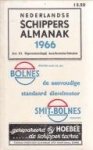  - Nederlandse Schippers-almanak voor het jaar 1966. Jaarboekje der Koninklijke Schippersvereniging Schuttevaer" 70ste jaargang"