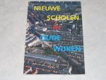 Divers, Gemeente Den Haag - Nieuwe scholen in oude wijken.  Den Haag