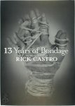Rick Castro 198339 - 13 Years of Bondage