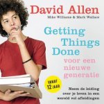 David Allen, Mark Wallace - Getting Things Done voor een nieuwe generatie