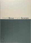 Philippe Duboy, Andrea Phillips, Pavel Pys - Carol Bove/Carlo Scarpa