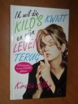 Alley, Kirstie - Ik wil die kilo's kwijt en mijn leven terug. Bekentenissen van een enorme filmster
