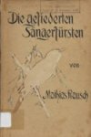 Rausch, Mathias von - Die gefiederten Sängerfürsten