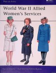 Brayley, Martin & Ramiro Bujeiro (illustrations) - World War II Allied Women's Services
