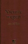 Klijn, Jan W. - Klijn, Jan W.-Nieuwe wegen